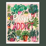 "Plant Addict" 8x10 Illustrated Art Print